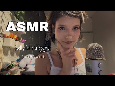 𑣲ASMR || jellyfish trigger 🪼*mouth sounds*