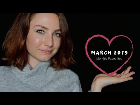 ASMR - Monthly Favourites! (March 2019)