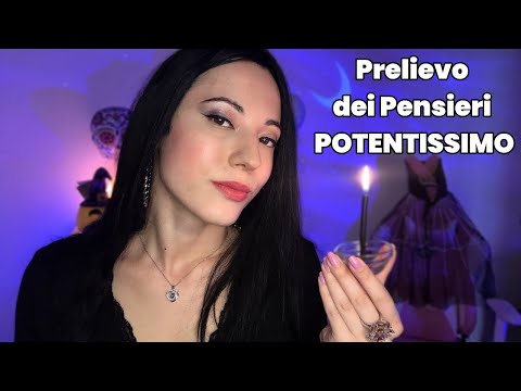 POTENTISSIMO PRELIEVO DEI PENSIERI NEGATIVI ✨ASMR