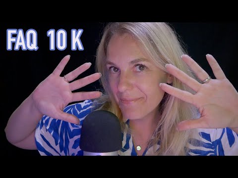 ASMR FR 💛 10K : LA FAQ !!! (45 min de chuchotement)