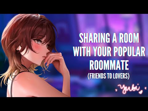 Sharing A Room With Your Popular Roommate[I’ve been wanting this][Introvert Listener]ASMR F4M