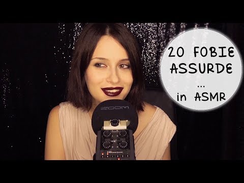 LE 20 FOBIE PIÙ ASSURDE... SUSSURRATE IN ASMR!