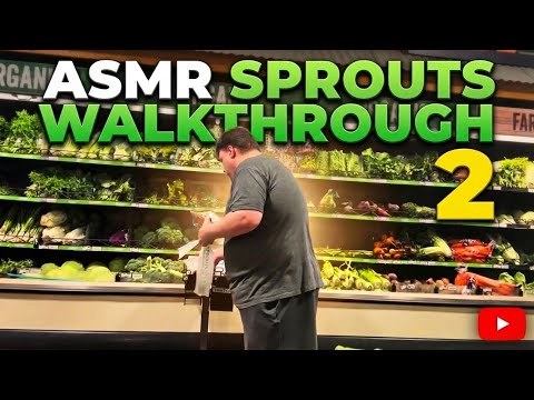 ASMR IN SPROUTS 2 GROCERY STORE WALKTHROUGH RELAXING EXPERIENCE 