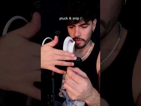 pluck & snip ASMR (clicky whisper)