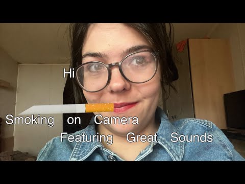 ASMR with a cigarette