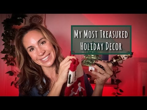 ASMR | My Most Treasured Christmas Decor🎄| Heirlooms, Handmade Pieces & Heartfelt Christmas Memories