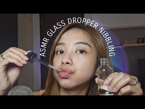 ASMR Glass Dropper Nibbling | Relaxing Mouth Sounds & Tingles ✨😴