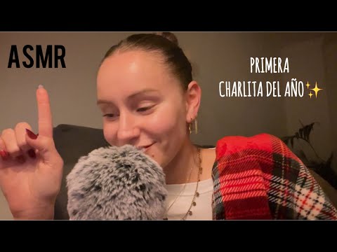 ASMR Primer video del 2026❤️ Charlita, propósitos y mucho susurro✨