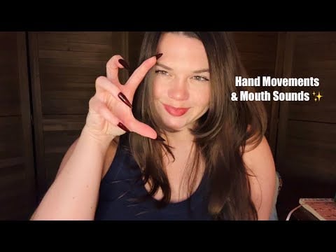 ASMR | Relaxing Mouth Sounds & Hand Movements for Sleep ✨ 