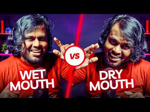 ASMR Wet Vs Dry Mouth Sounds