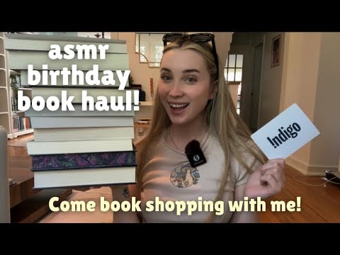 ASMR come birthday book shopping with me! (big book haul, soft spoken)