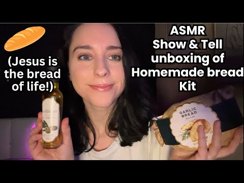 ASMR Unboxing Show and Tell of Homemade Bread Kit🥖(Jesus is the bread of life)