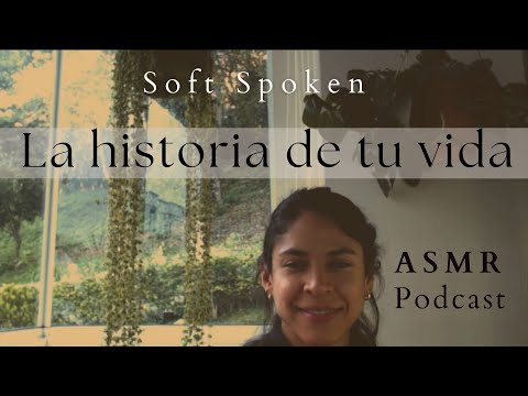 ¿Conoces la Historia de Tu Vida? Ep. 1 Charla Introspectiva - ASMR PSICOLÓGICO - Soft Spoken