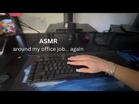 ASMR around my office job 2