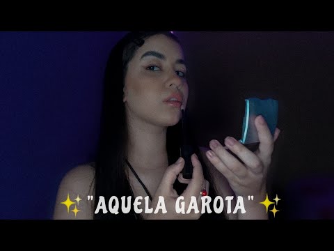 ASMR POV - "AQUELA GAROTA" POPULAR DA ESCOLA