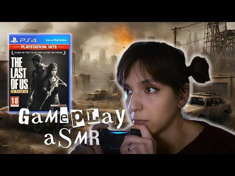 THE LAST OF US PART 1 | ASMR GAMEPLAY (ita)