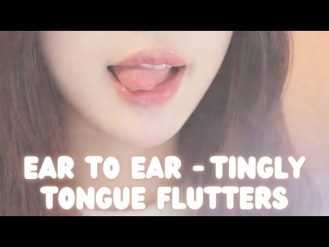 ASMR - ear to ear tongue flutters 👅 