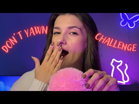 Asmr | Don’t Yawn Challenge 🥱👄 And Relax Sounds 💋