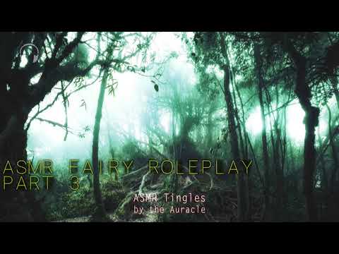 Layered ASMR ★ Fae Fairy Roleplay Part 3 ★ Close up [Personal attention] [Whispers] [humming]