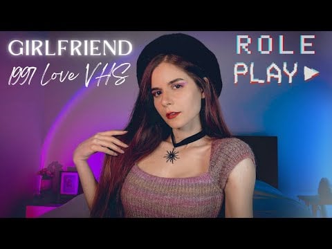 ASMR Roleplay - It's 1997 Your Girlfriend Recorded A Secret Love Video VHS For You