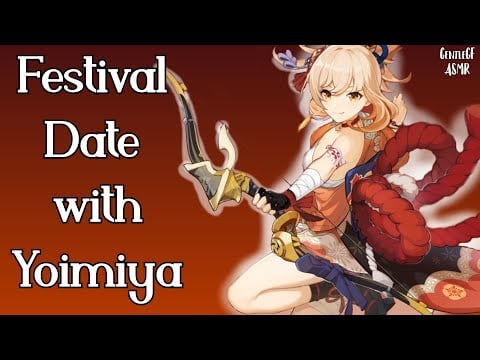 Genshin Impact ASMR | Festival Date with Yoimiya | RP