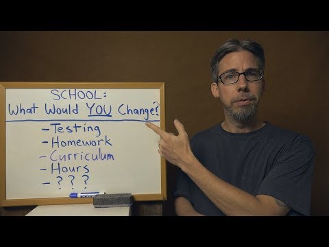 School: What Would YOU Change?