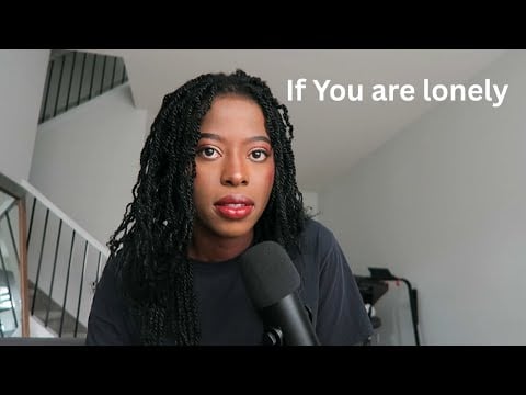 If Your are Feeling Lonely —This Message Will Encourage Your Soul