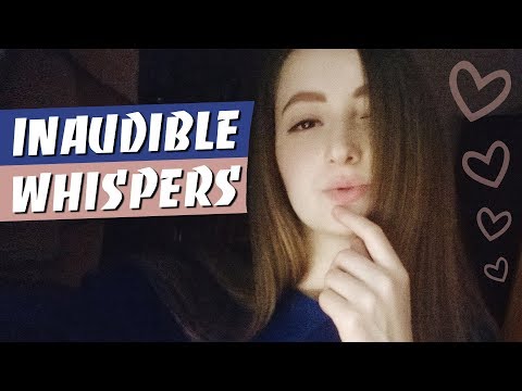 АСМР Неразборчивый Шепот / ASMR Inaudible Whispers