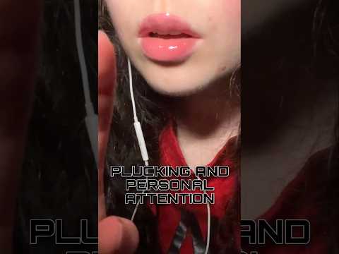 ASMR PLUCKING #asmr #mouthwhisper #shorts #asmrpersonalattention
