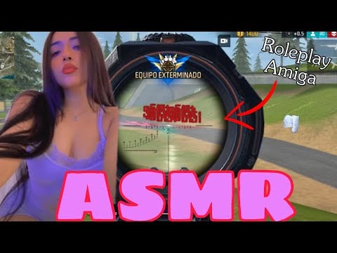 ASMR ✨AMIGA te CUIDA || ROLEPLAY - FREE FIRE