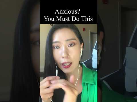 Anxious? You Must Do This