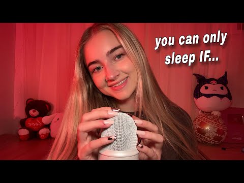 ASMR You Can Only Sleep IF... (specific)