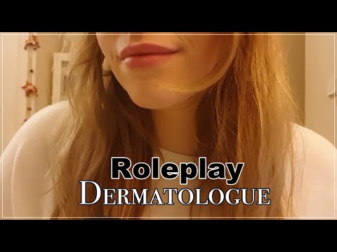 ASMR FRANÇAIS 🌸ROLEPLAY DERMATOLOGUE