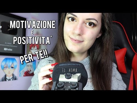 MOTIVAZIONE E POSITIVITA' PER TE, PER INIZIARE BENE L'ANNO! |ASMR ita