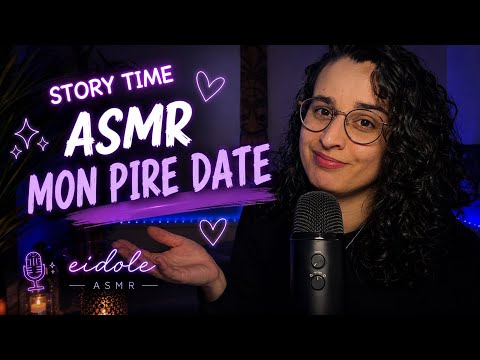 ASMR | MON PIRE DATE 💔 20 min de chuchotements pour t’endormir STORYTIME