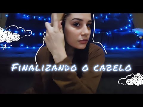 FINALIZANDO MEU CABELO e CONVERSANDO COM VOCÊ - ASMR