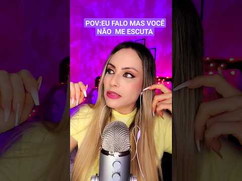 ASMR:INAIDIVEL falando mas você NÃO  me escuta #shorts