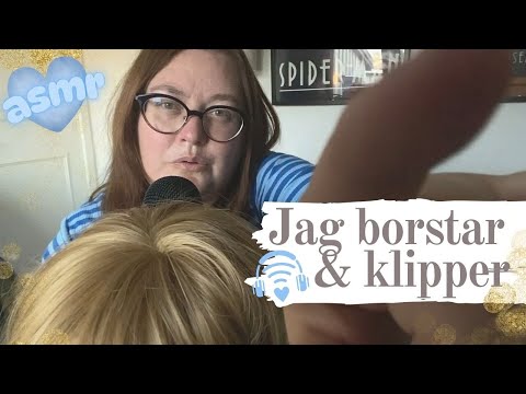 ASMR på svenska: Hårborstning och skalpmassage - och lite klippning ✂️