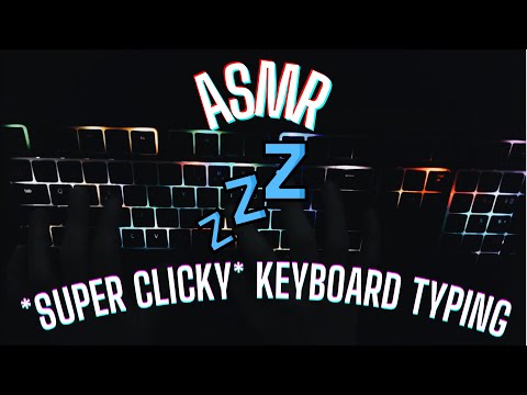 ⌨️ASMR *SUPER CLICKY* Keyboard Typing Sounds // No Talking👾