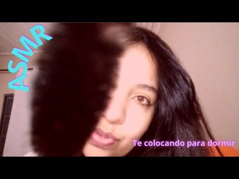 ASMR TE COLOCANDO PARA DORMIR (Com muitos toques delicados e suaves no seu rosto. Voz suave