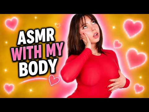 ASMR with My Body