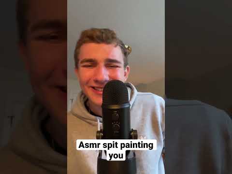 Asmr spit painting you