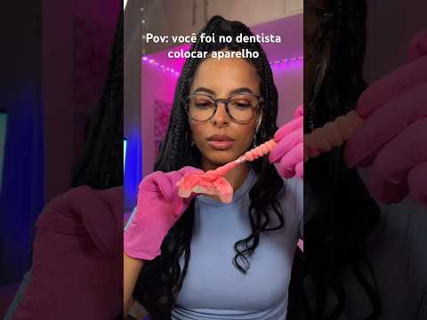Aparelho nos dentes #asmrbrasil #asmr