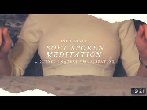 ASMR Guided Imagery Visualization and Meditation Soft Spoken Version