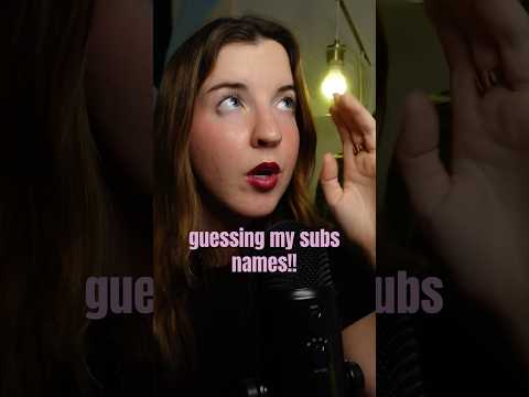 FULL VIDEO OUT NOW😝 did i guess yours?? #asmr #names #interactive