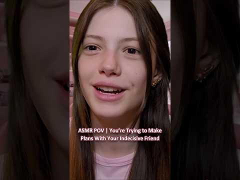 ASMR | You’re Trying to Make Plans With Your Indecisive Friend ─♡─ #asmr #asmrroleplay #comedyasmr