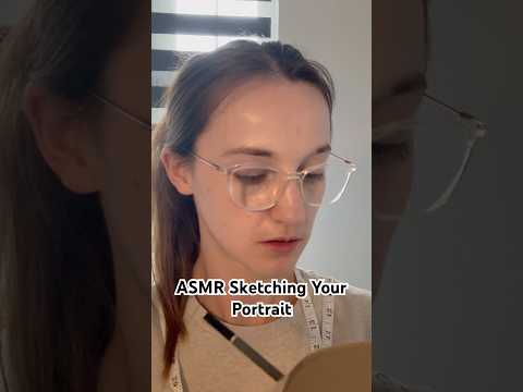 ASMR Sketching Your Portrait Roleplay
