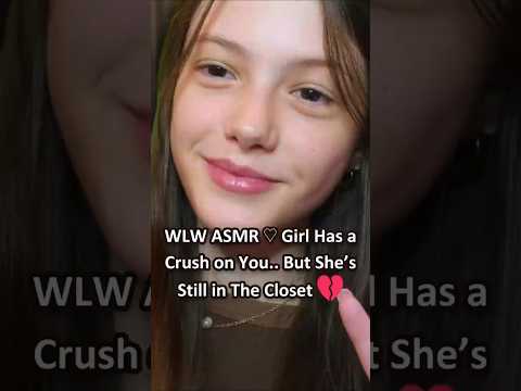 WLW ASMR ♡ Girl Has a Crush on You.. But She’s Still in The Closet 💔 ─♡─ #asmrroleplay #comedyasmr
