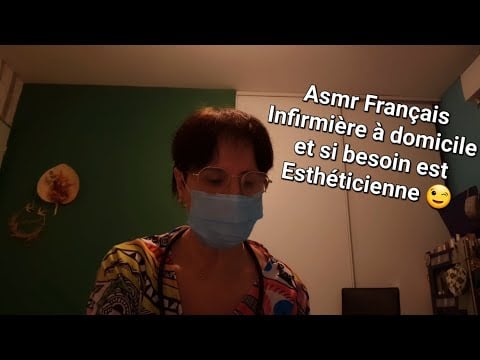#Asmr Français #infirmière à domicile et si besoin est esthéticienne 😉