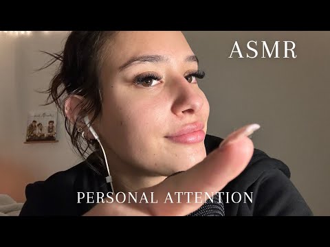 ASMR ~Personal Attention (hand movements + repetition)